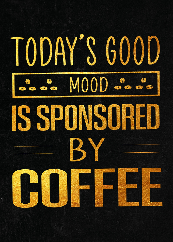 Todays Good Mood Is