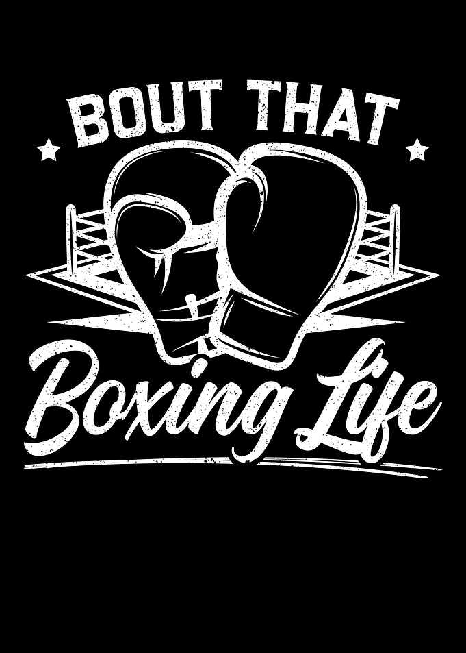 Bout That Boxing Life