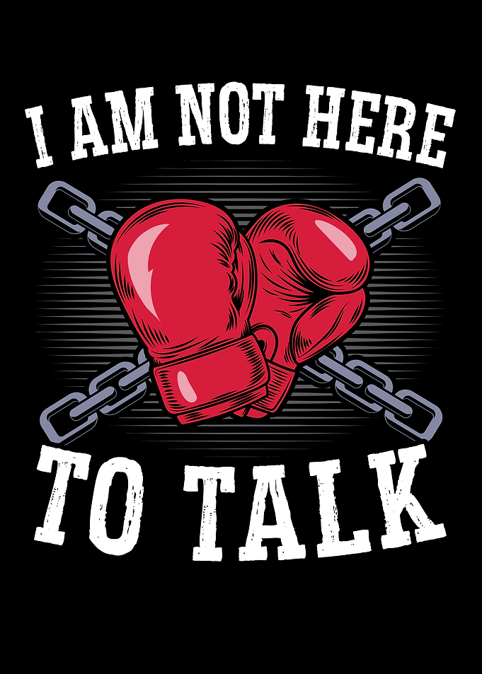 I Am Not Here To Talk