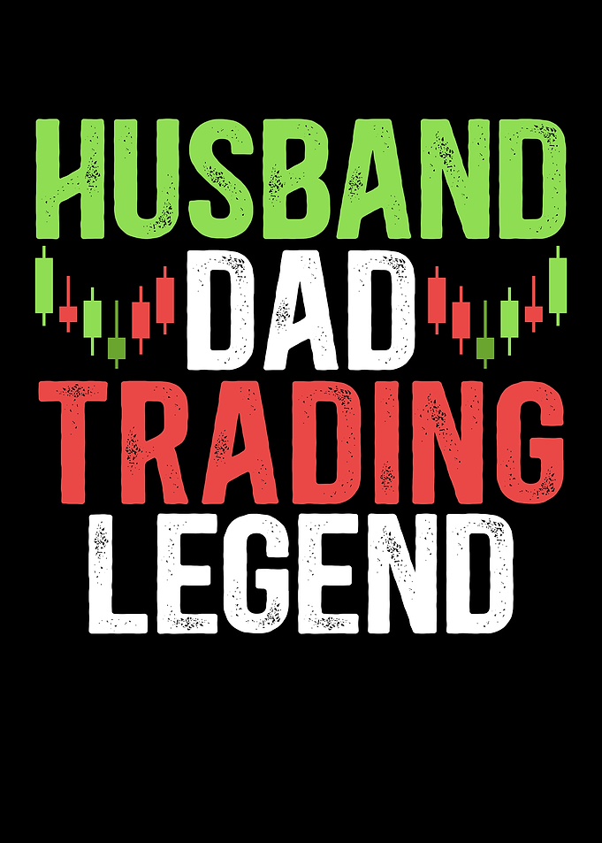 Husband Dad Trading Legend