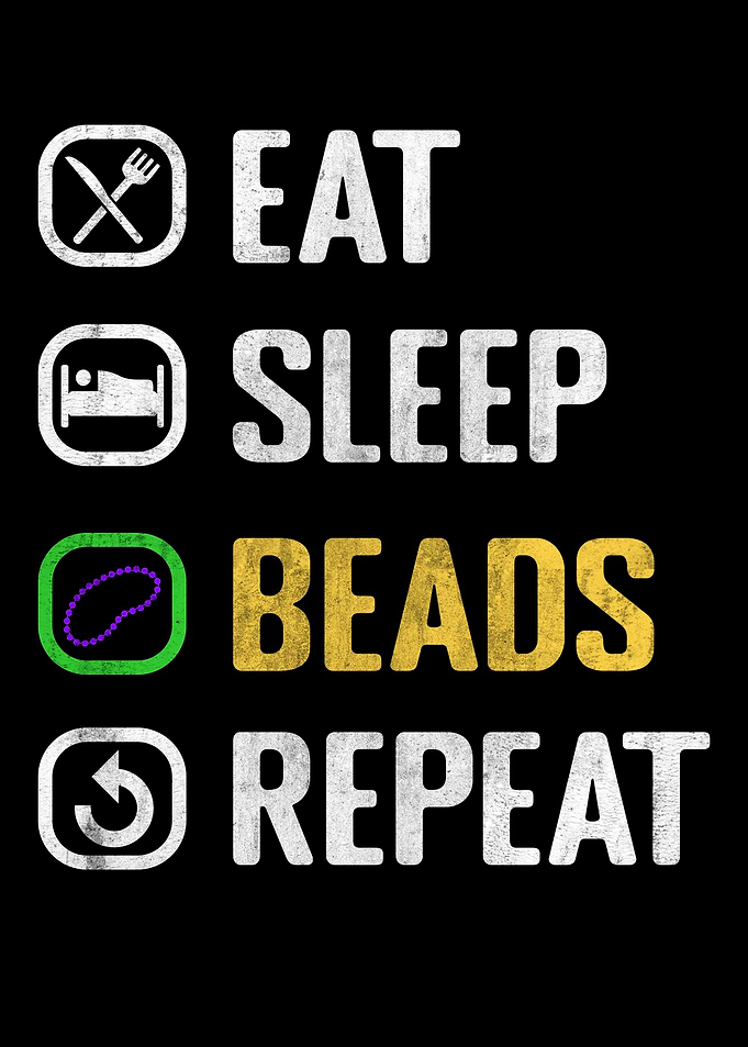 Eat Sleep Bead Repeat