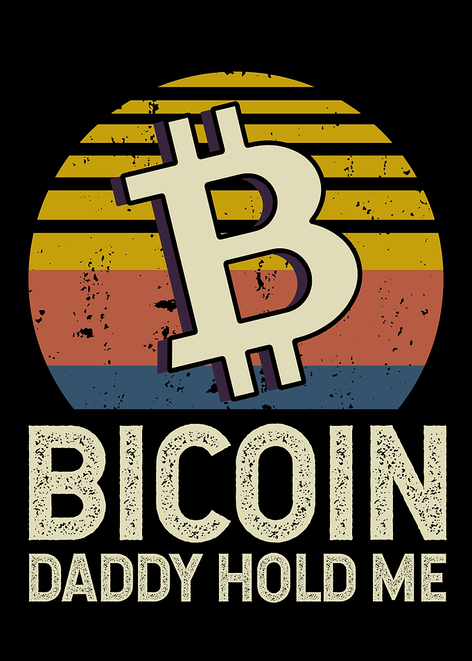 Funny Bitcoin Daddy Hold M