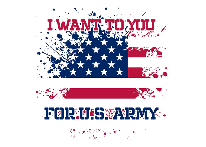 I want to you for us army