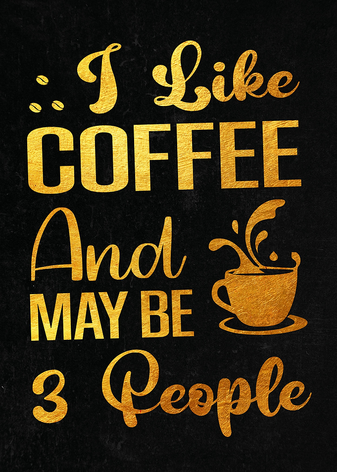I Like Coffee and maybe