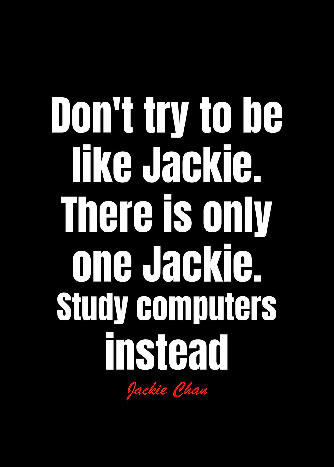 Jackie Chan Quotes