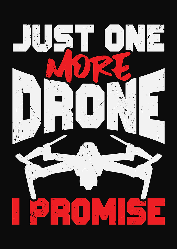 Just One More Drone