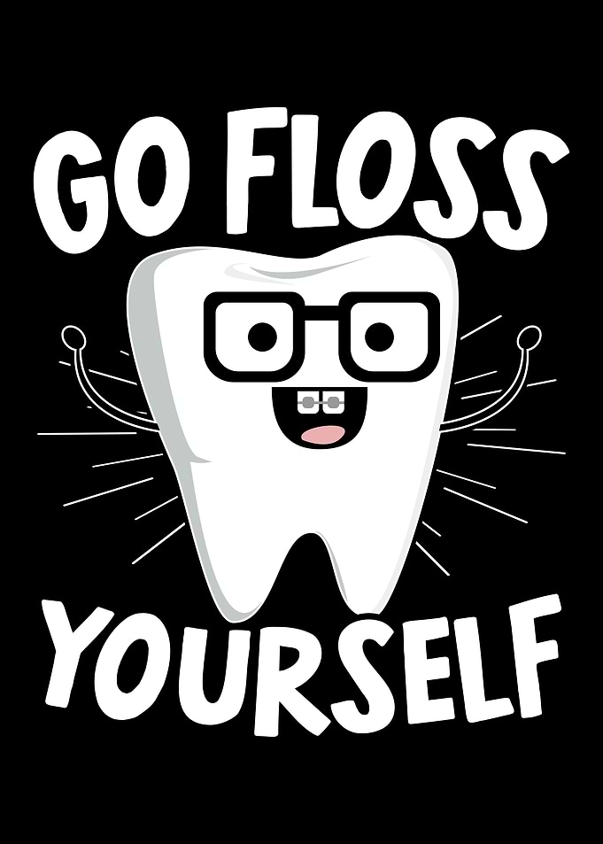 Go Floss Yourself Dentist