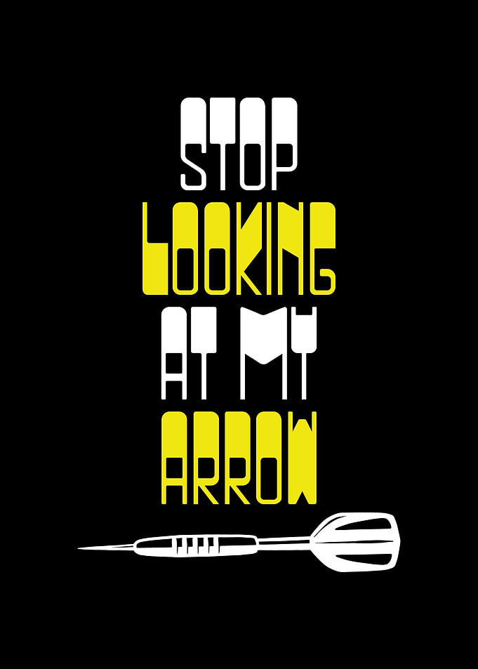 Stop looking at my arrow