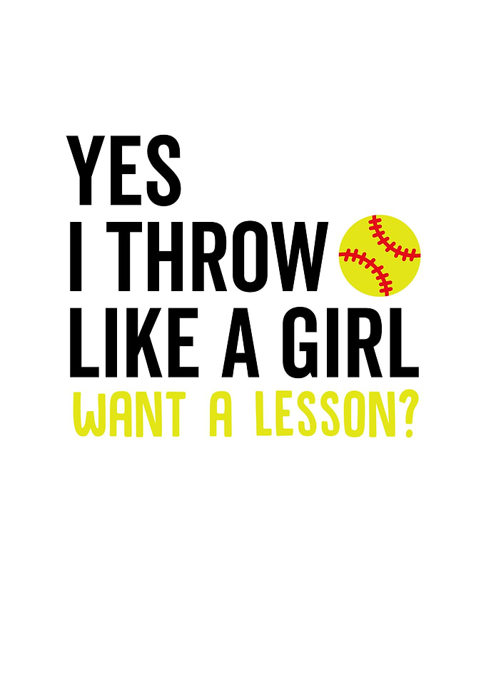 Yes I Throw Like a Girl