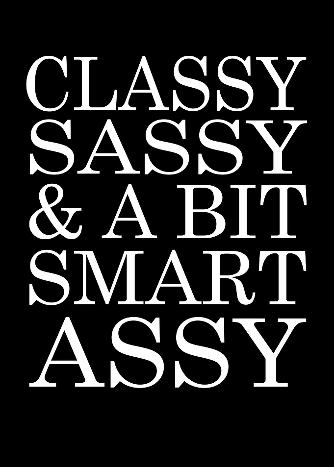 Funny quote class sassy