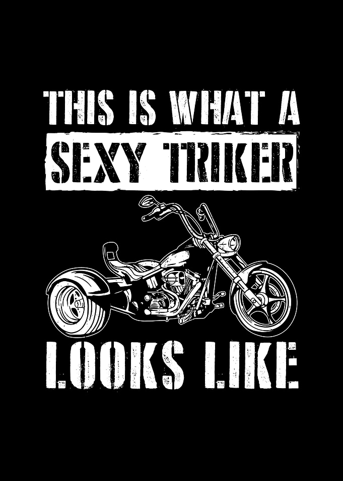 Sexy Triker Trike Gifts