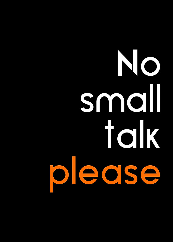 no small talk please