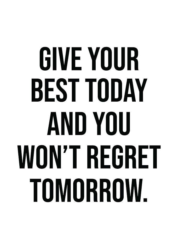 Give Your Best TODAY