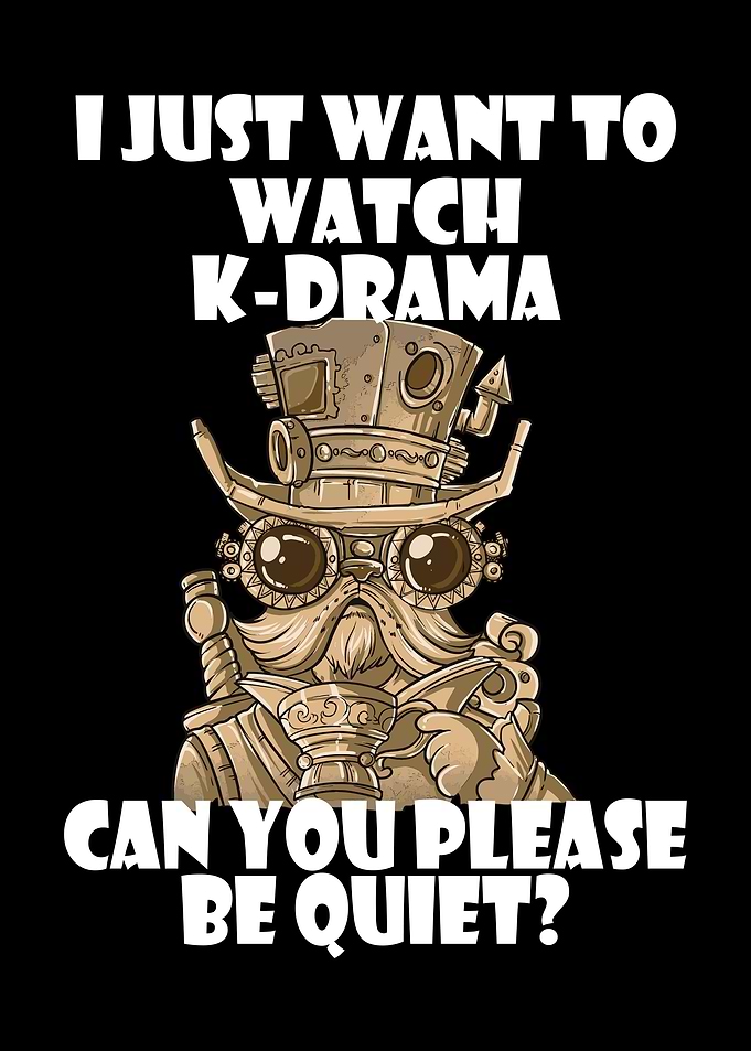 KDrama Lover Funny KDrama