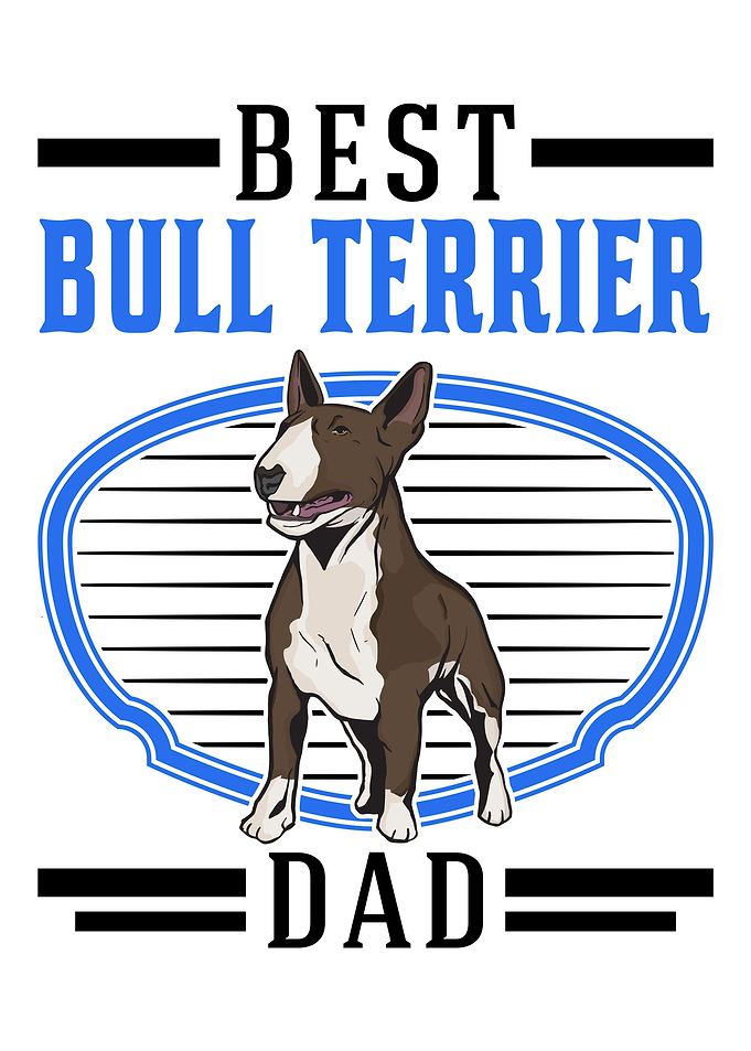 Best Bull Terrier Dad