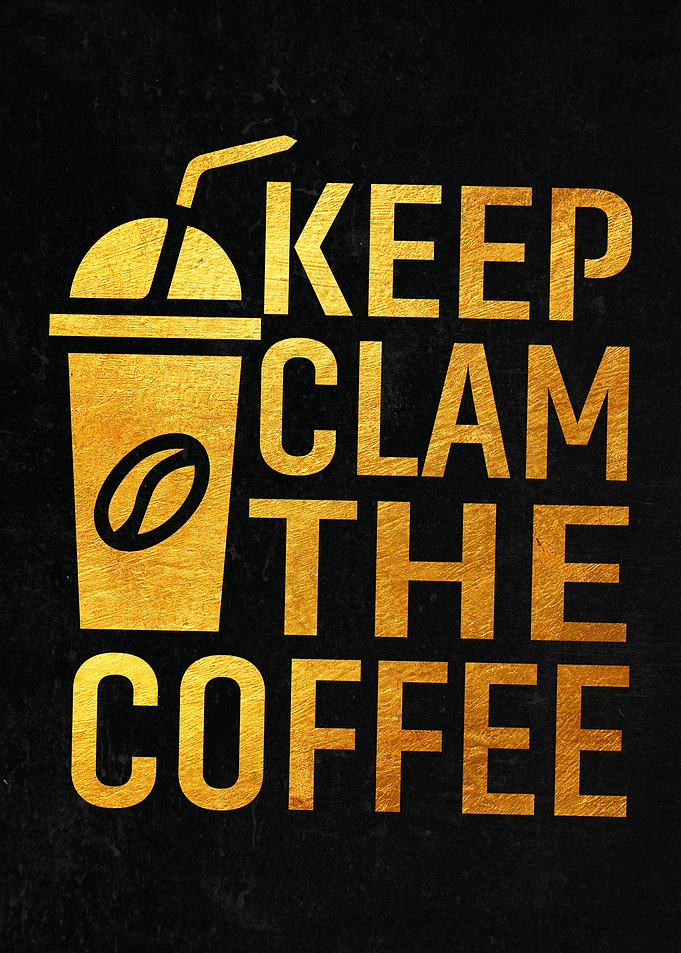Keep Clam The Coffee