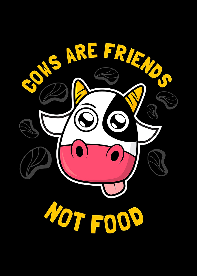 Cows Are Friends Not Food