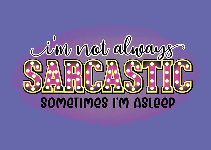 Sarcastic humor