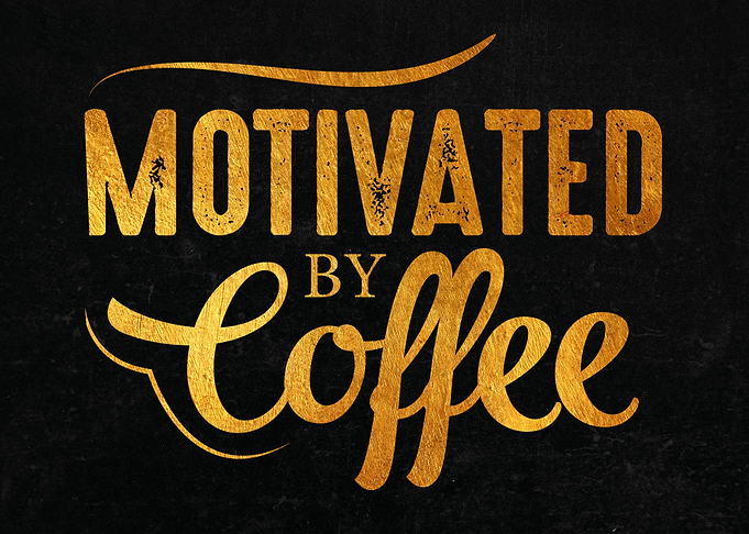 Motivated coffee