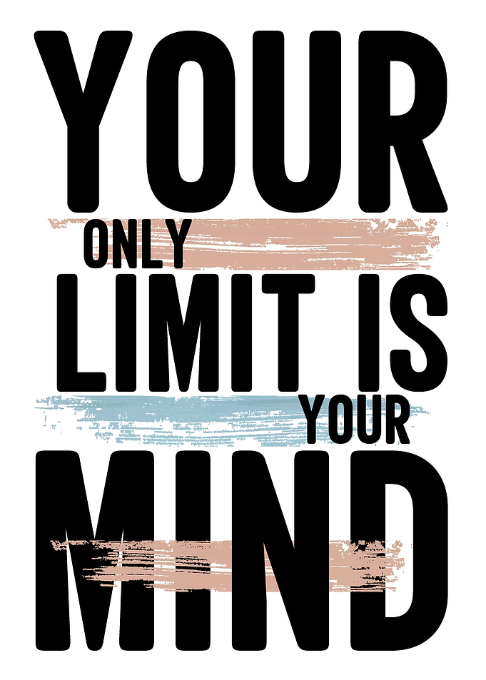 Your Limit is your Mind