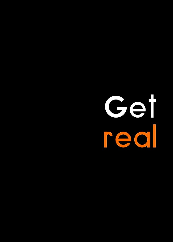 get real