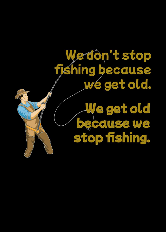 Old Cause We Stop Fishing