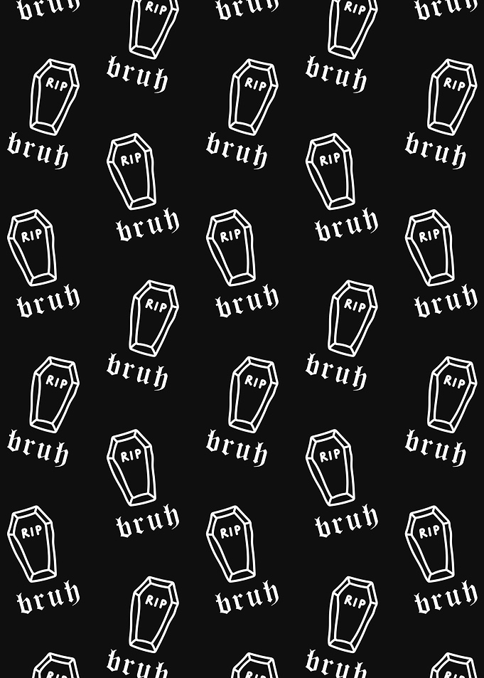 Bruh Girl Aesthetic Coffin