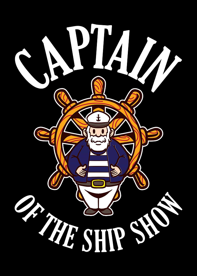 Captain Of The Ship Show