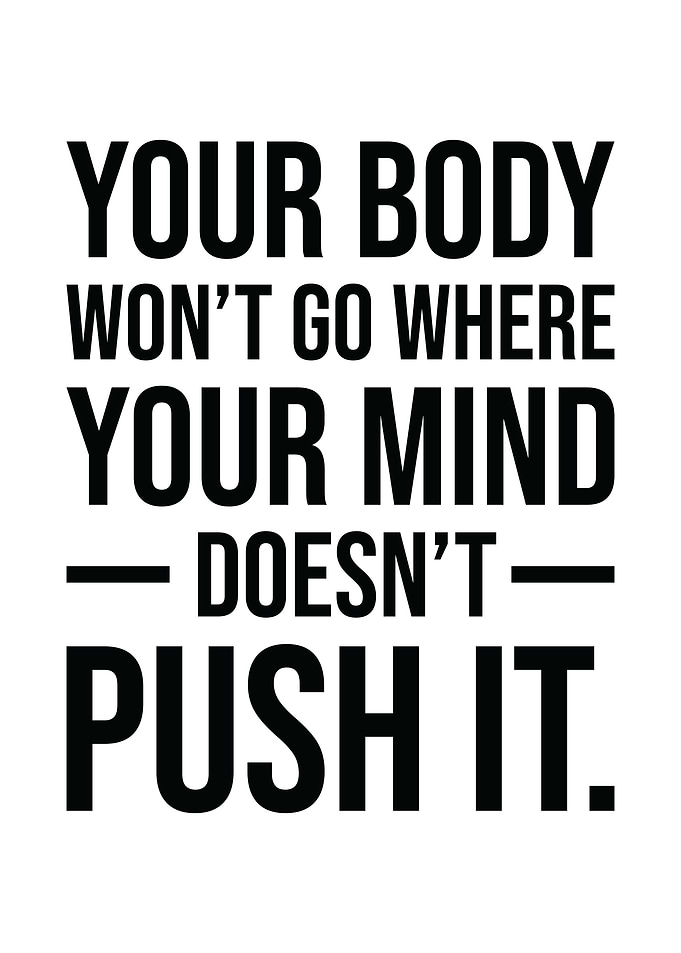 Push Your Mind and Body