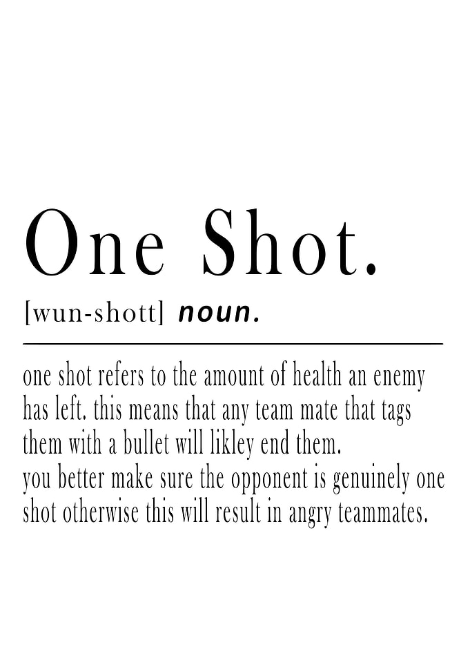 One shot