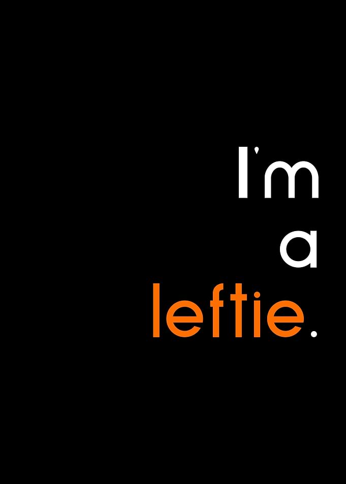 im a leftie