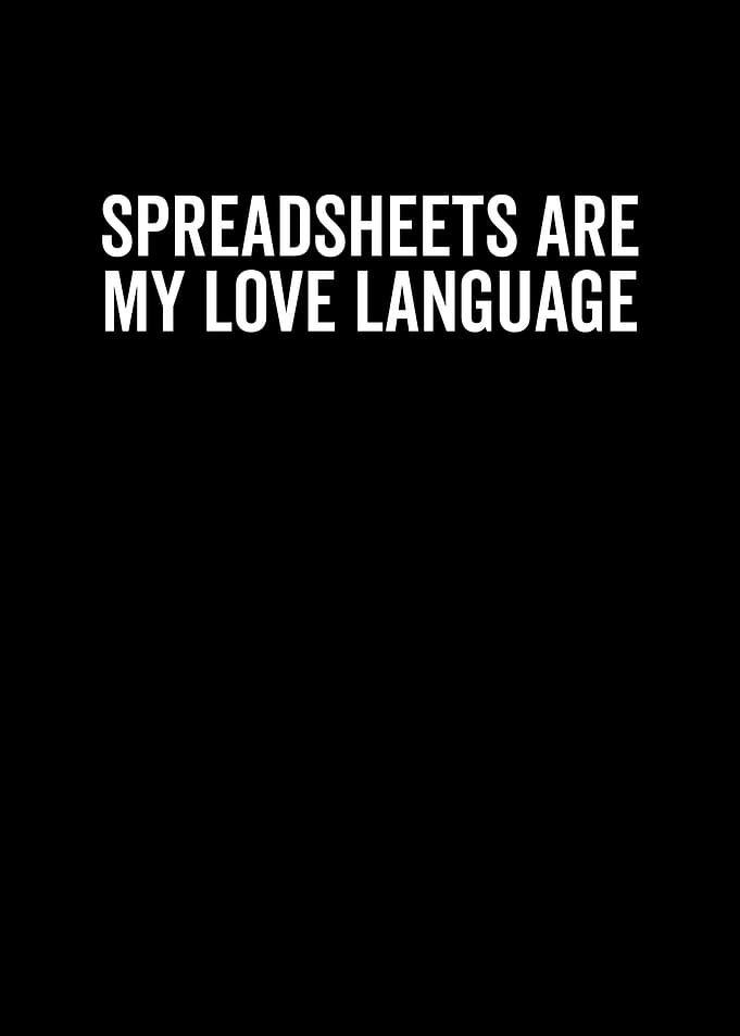 Spreadsheets Are My Love
