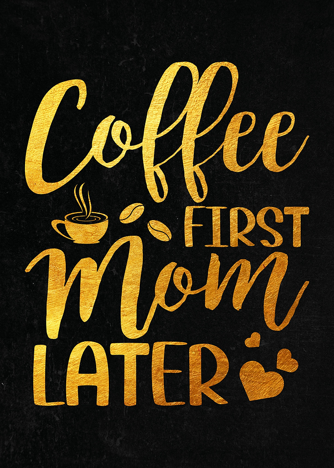 Coffee First Mom