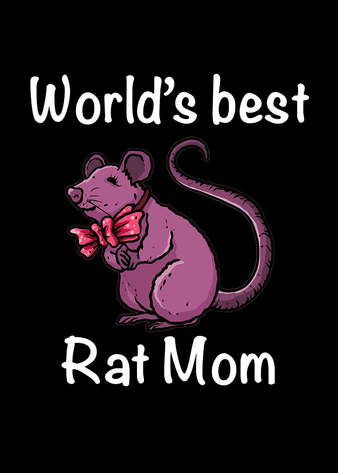 Worlds best rat mom quote