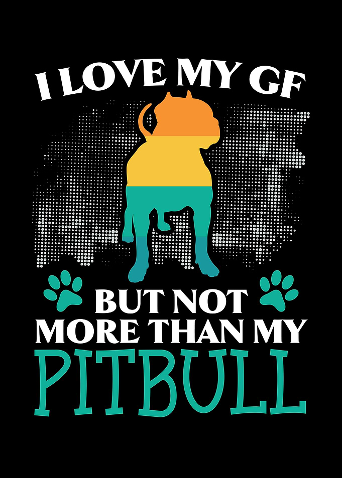 I Love My Pitbull