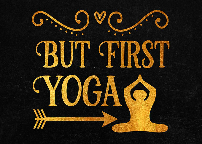 But First Yoga
