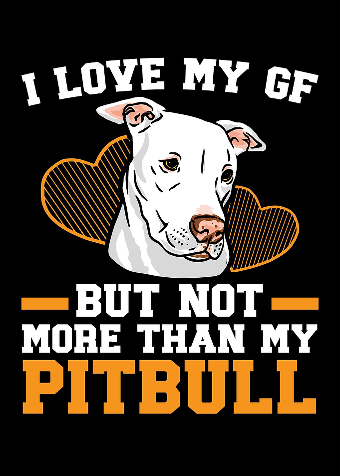 I Love My Pitbull