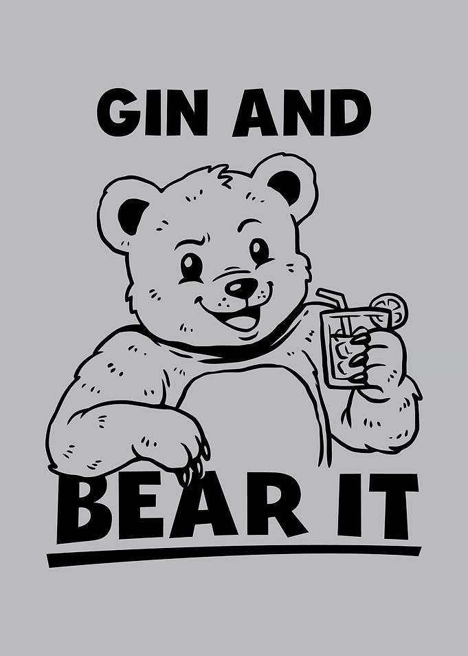 Gin And Bear It