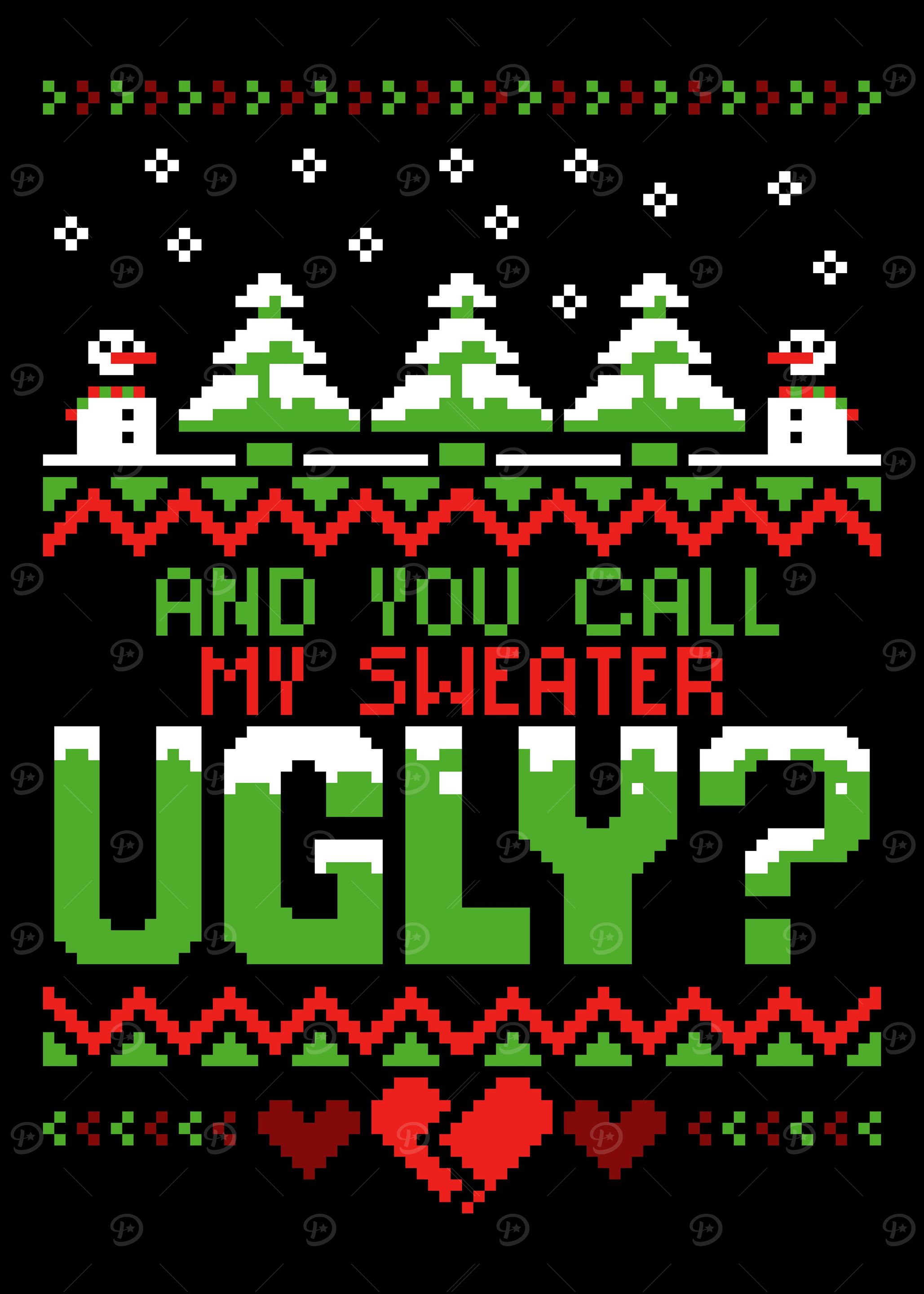 You call ME ugly