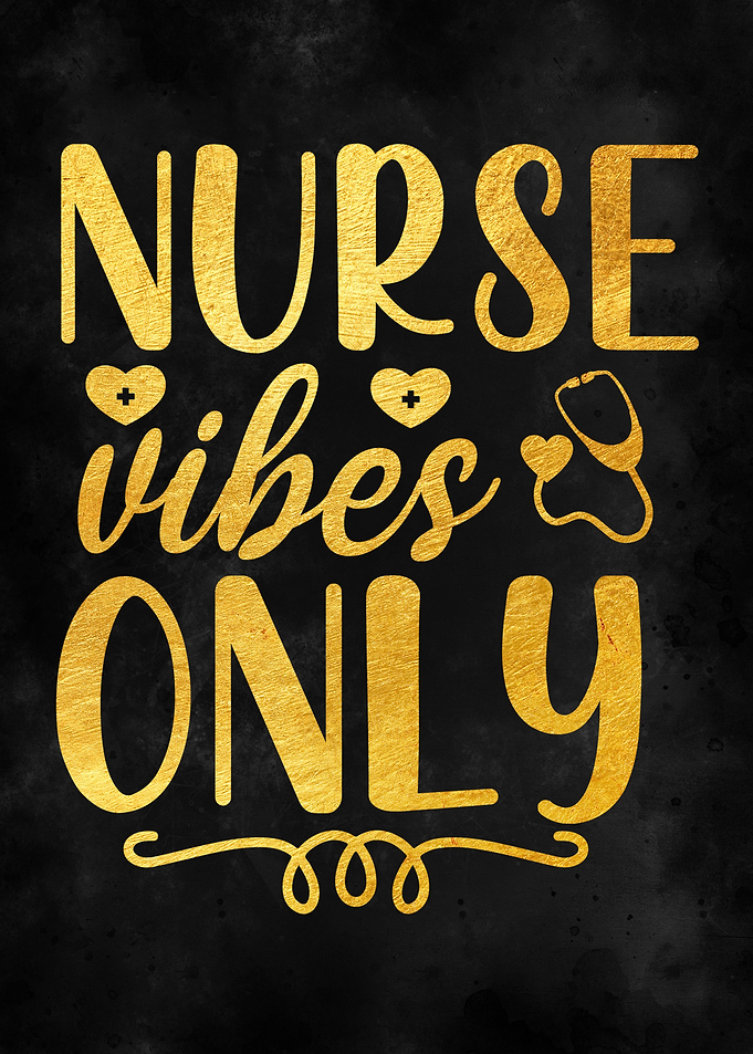 Nurse Vibes Only