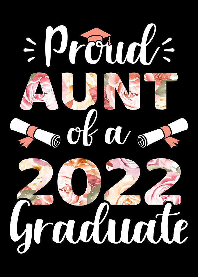 Proud aunt of a 2022 gradu