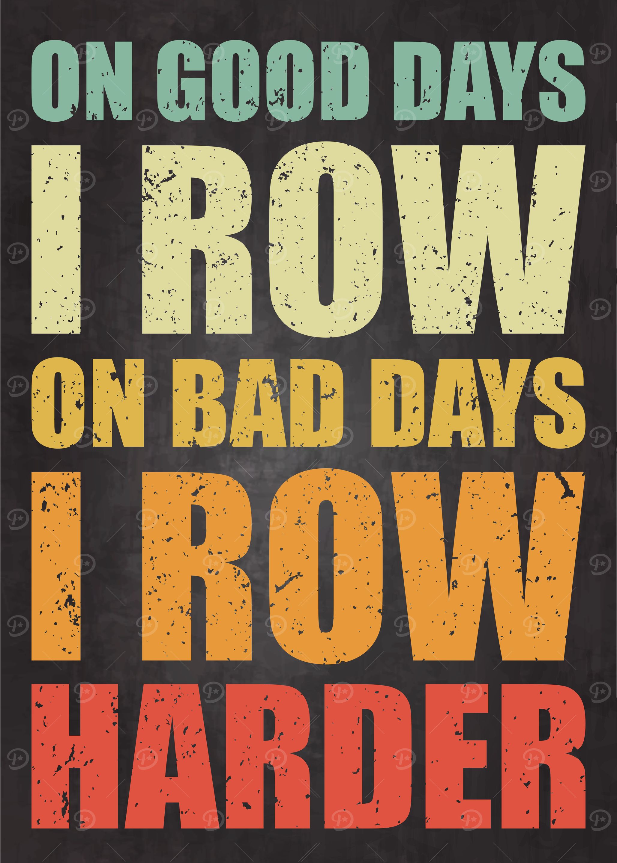 On Good Days I Row