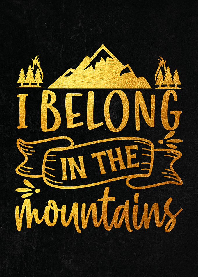 I belong in the mountains