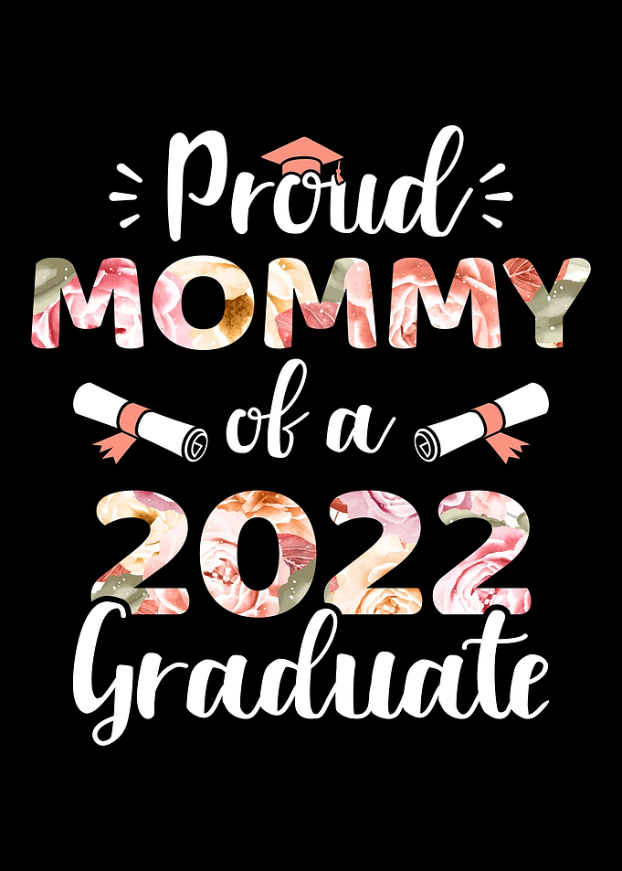 Proud mommy of a 2022 grad