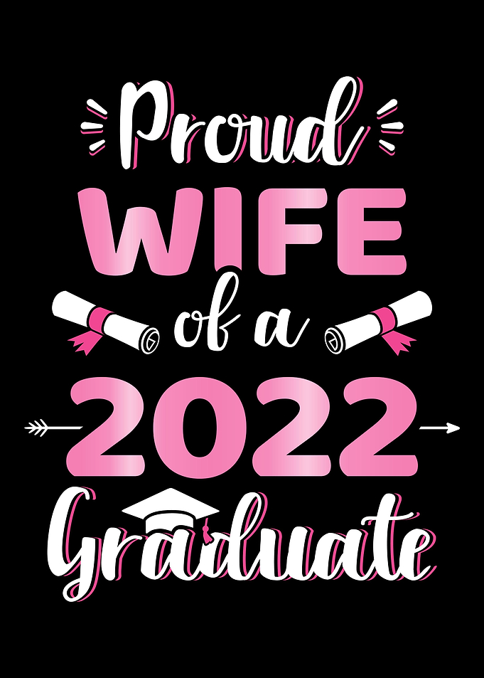Proud wife of a 2022 senio
