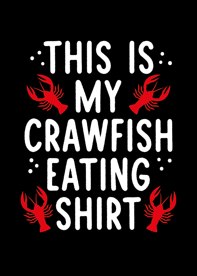 Crawfish eating shirt