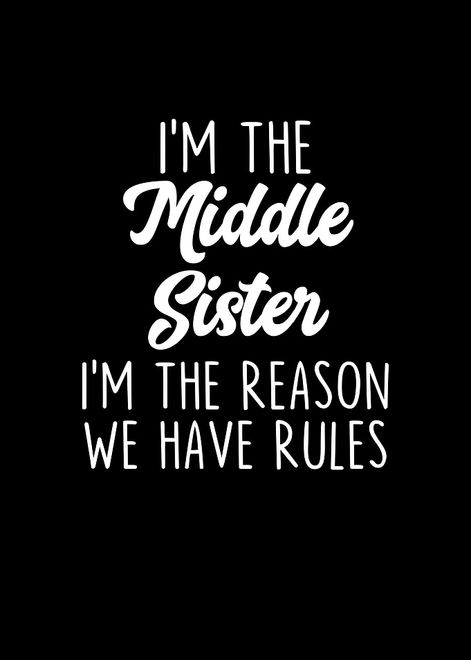 Im The Middle Sister Im
