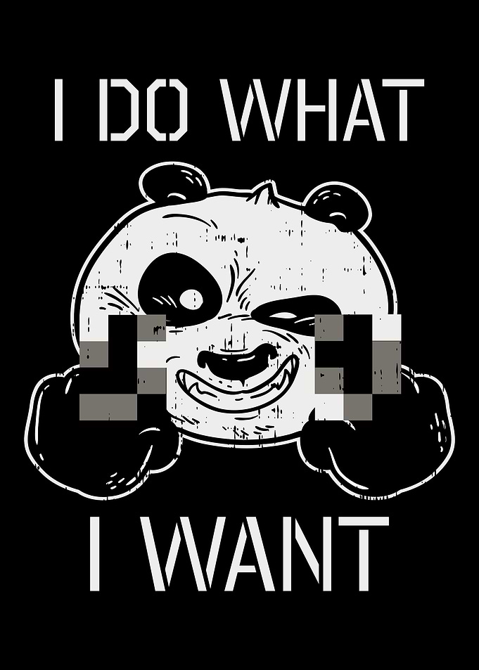 I Do What I Want Panda