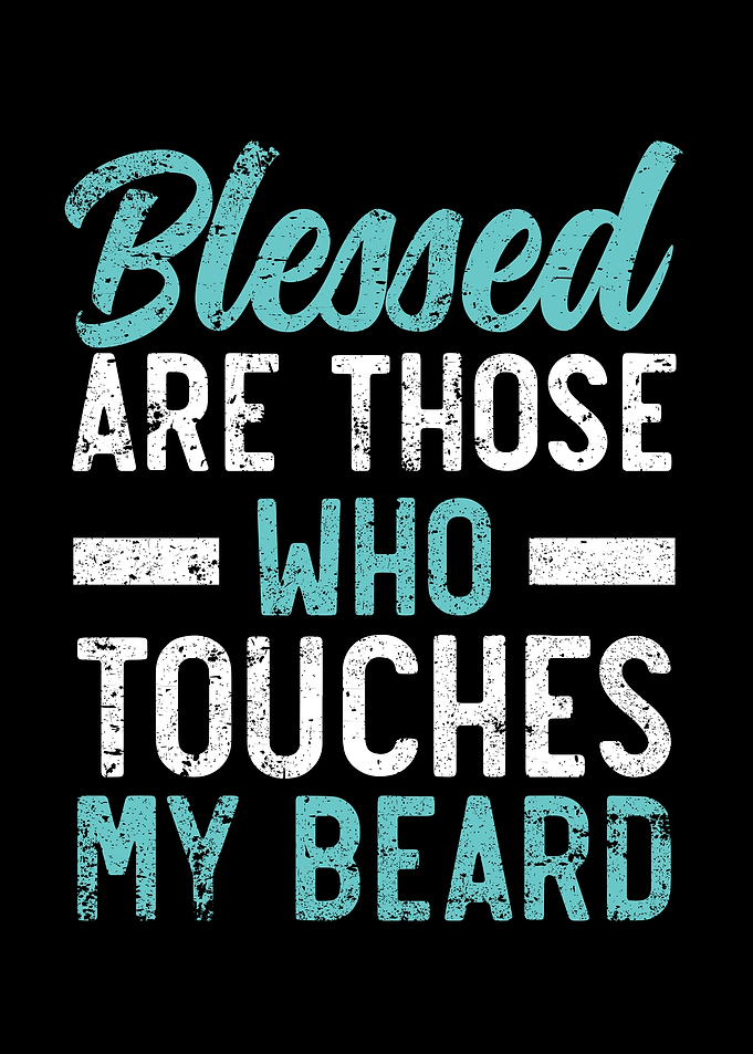 Those Who Touches My Beard