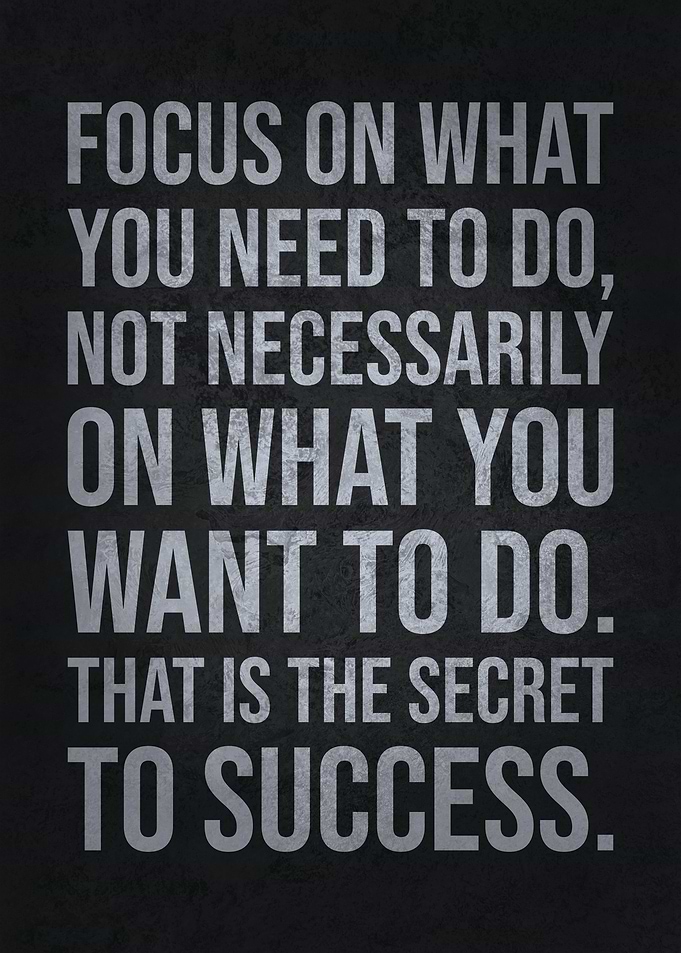 Focus On What You Need To